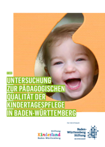 Pädagogische Qualität der Kindertagespflege in Baden-Württemberg