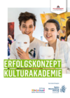 Erfolgskonzept Kulturakademie Erfolgskonzept Kulturakademie