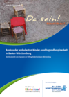 Ausbau der ambulanten Kinder- und Jugendhospizarbeit in Baden-Württemberg