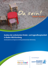 Ausbau der ambulanten Kinder- und Jugendhospizarbeit in Baden-Württemberg Ausbau der ambulanten Kinder- und Jugendhospizarbeit in Baden-Württemberg