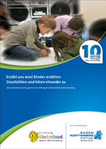 Erzähl uns was! Kinder erzählen Geschichten und hören einander zu